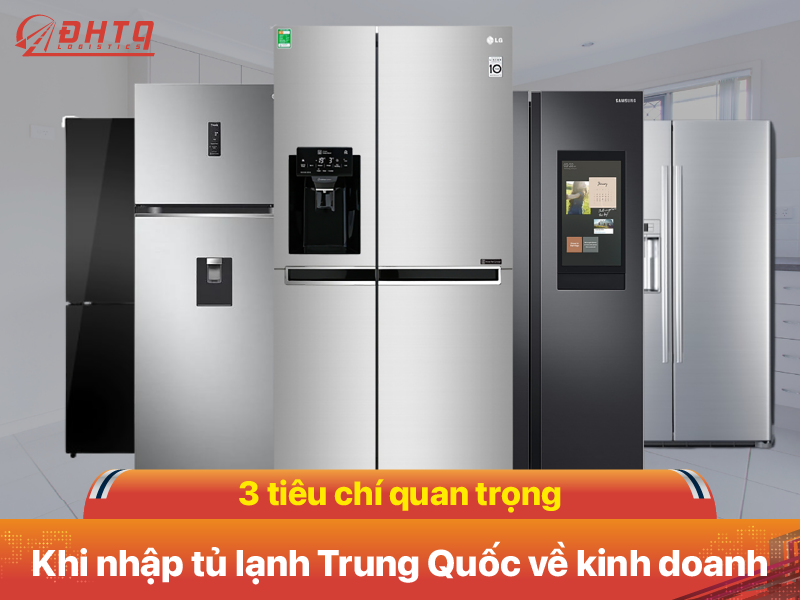 nhập tủ lạnh Trung Quốc