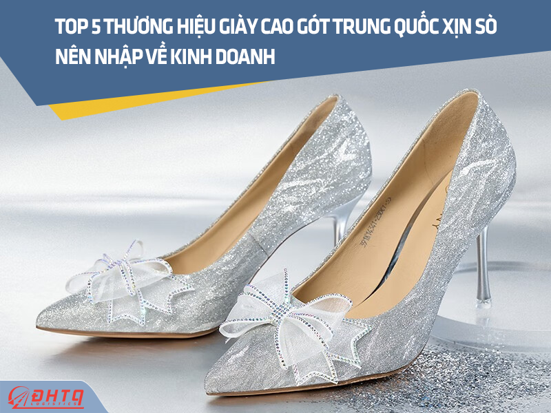 Nhập giày cao gót trung quốc