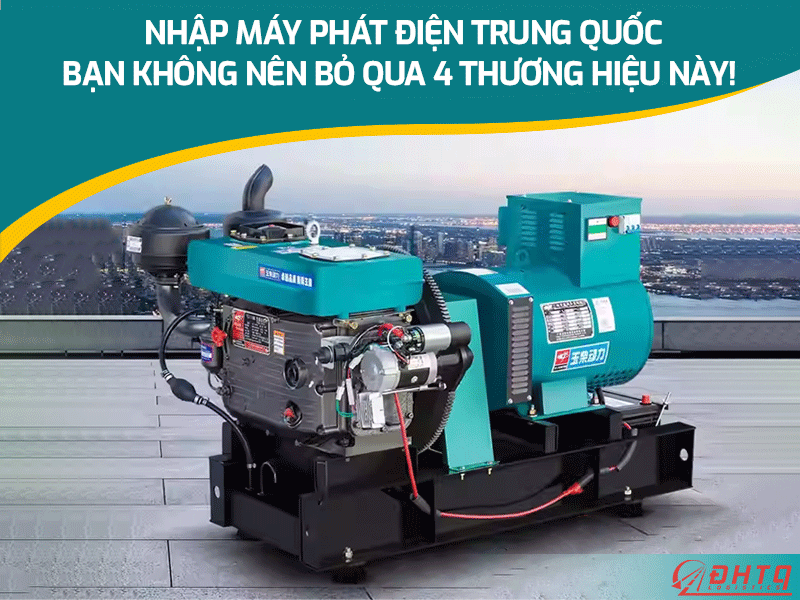 nhập máy phát điện Trung Quốc