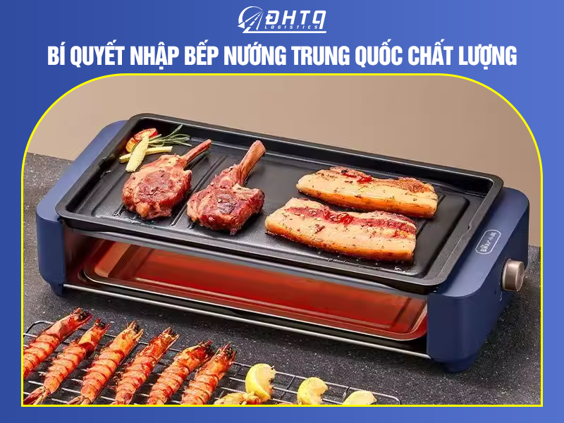 nhập bếp nướng Trung Quốc