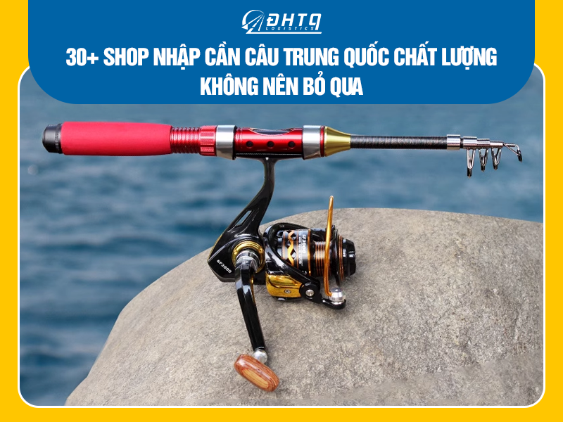 nhập cần câu Trung Quốc