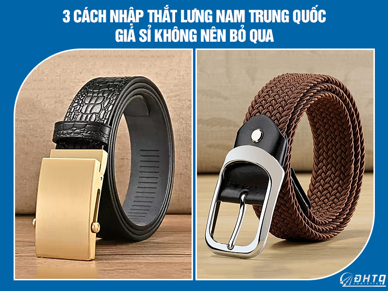 nhập thắt lưng nam trung quốc