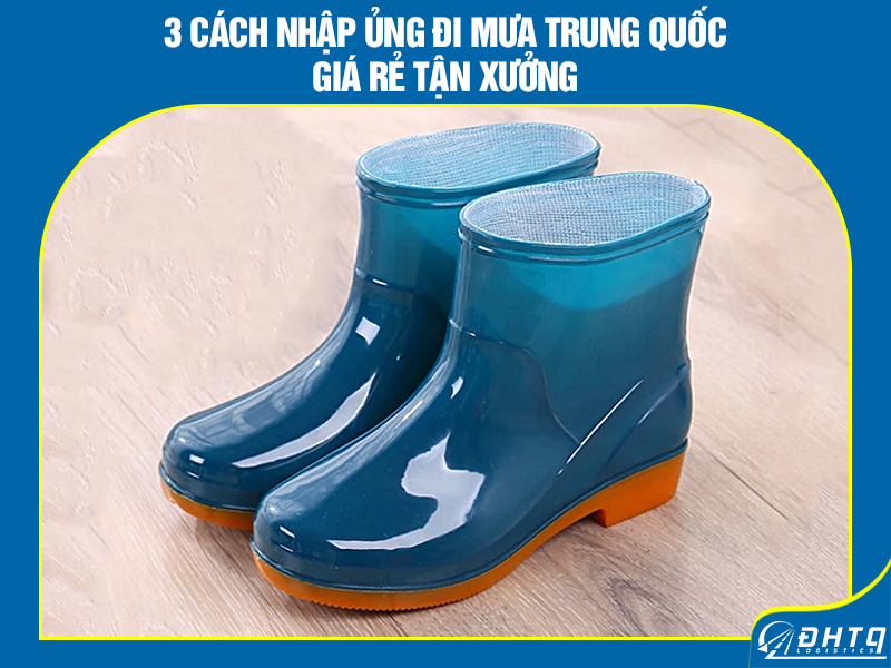 Nhập Ủng đi mưa Trung Quốc