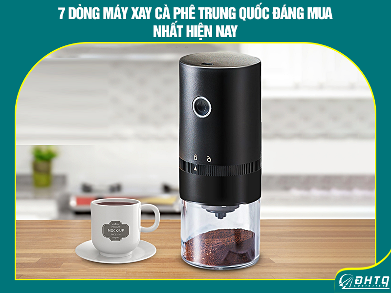 máy xay cà phê Trung Quốc