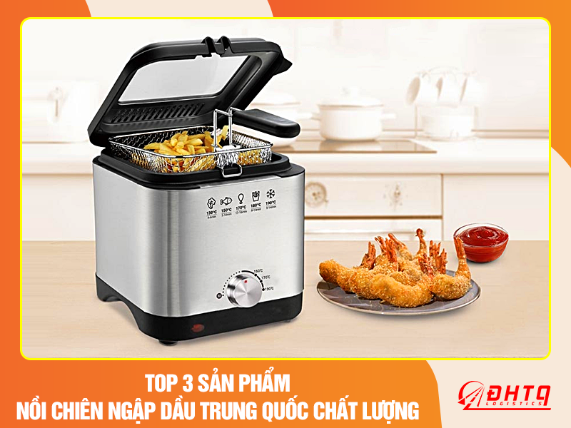 nồi chiên ngập dầu Trung Quốc