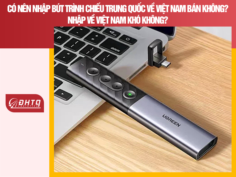 Bút trình chiếu Trung Quốc