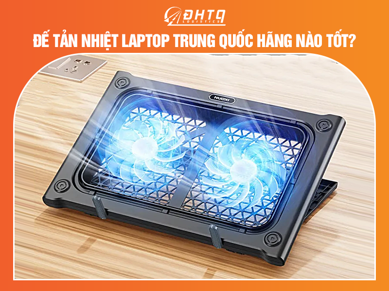 Đế tản nhiệt laptop Trung Quốc